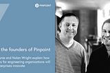 What gets measured gets optimized: Pinpoint and engineering analytics