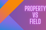 Property / Field