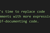Code Comments Are Stupid