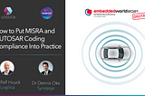 How to Put MISRA and AUTOSAR Coding Compliance Into Practice