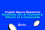 Crypto Macro Brief: Oil, AI Tsunami & Bitcoin at a Crossroads