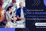 Bring your idea to life: TOP-5 reasons to participate in a community for innovation development