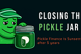 Pickle Finance: Closing the Jar