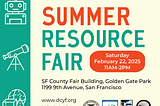 2025 San Francisco Summer Resource Fair Exhibitors: Science, Technology, Engineering & Math (STEM)