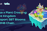Masa x Plant Crossing: Plant Kingdom Passport SBT florece en la cadena BNB