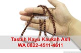 WA 0822–4511–4611, Harga Tasbih Kayu Kokka Kalimantan