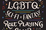 Review: Cleveland Heights LGBTQ Sci-Fi and Fantasy Role Playing Club by Douglas Henderson