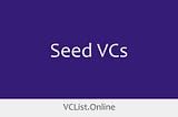 Seed VC firms