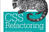 [BOOK]-CSS Refactoring: Architect Your Stylesheets for Success