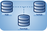 SQL vs NoSQL vs NewSQL