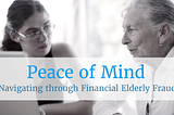 Navigating through Financial Elder Abuse