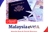 Apply Malaysia eVISA Online: Step-By-Step Easy Guide