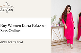 Women Kurta Palazzo Sets Online | La Glits: Elevate Your Fashion Game