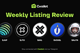 Cwallet Weekly Listing Review: JUP, JTO, AXL, VOXEL, ALITA