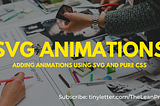 Adding animations using SVG and pure CSS