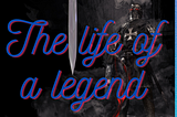 The Life Of A Legend — A Percy Jackson Fanfiction