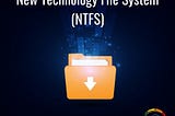 What is NTFS and Working of NTFS