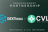 CVL Network is pleased to announce a partnership with DEXTools!