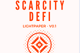 Overview of Scarcitydefi