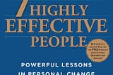 The 7 habits of highly effective people by Stephen Covey