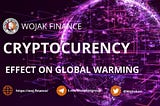 Brain Burning or Global Warming- Is there an Impact of Cryptocurrencies on Global Warming?