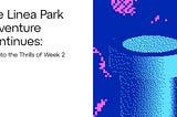 Linea Park Quests Week 2
