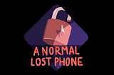 A Normal Lost Phone: Player Experience and the Art of Discomfort