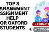 TOP 3 Management Assignment Help for Oxford Students