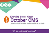 Knowing Better About October CMS