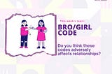 BRO CODE AND GIRL CODE