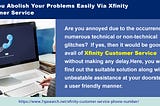 Can You Abolish Your Problems Easily Via Xfinity Customer Service