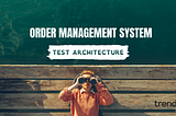 Trendyol Order Management System Test Architecture