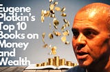 eugene plotkin a book and money with words Eugene Plotkin’s Top 10 Books on Money and Wealth