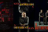 أفكاري عن : A Different Man