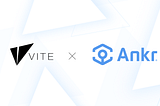 Vite/Ankr Official Partnership Announcement!