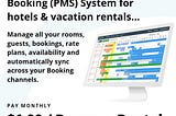 Do you own a hotel or vacation rental and need a better and more affordable PMS, Channel Manager…