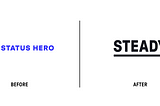 Status Hero -> Steady
