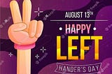 Living life as a Lefty: A Memoir?