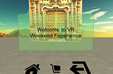 Virtual Reality Weekend Experience — Udacity Project Showcase