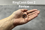 Introducing RingConn Gen 2 (Review)