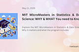 MIT MicroMasters in Statistics & Data Science: WHY & WHAT You need to Know