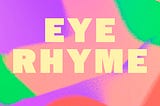 Eye Rhyme from Render Ghosts