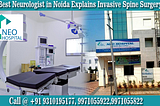 Best Neurologist in Noida Explains Invasive Spine Surgery