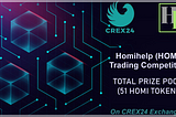 HOMIHELP Trading Competition CREX24 EXCHANGE