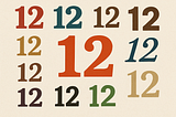 There Is Something About the Number 12