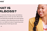 Girlboss.com mission statement and a young woman wearing a yellow blazer with a beautiful braid
