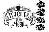 Teacher of the year SVG - Teacher life svg, school staff gift, student tutor SVG PNG digital download