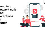 Exception Handling with API calls in Flutter