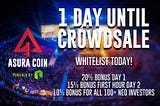 Asura Coin Token Sale is in just ONE day!