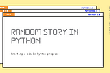 How to make a random story generator in Python